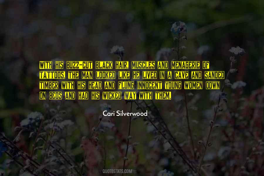 Cari Silverwood Quotes #1152047