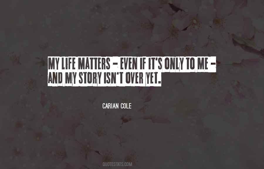 Carian Cole Quotes #1510905