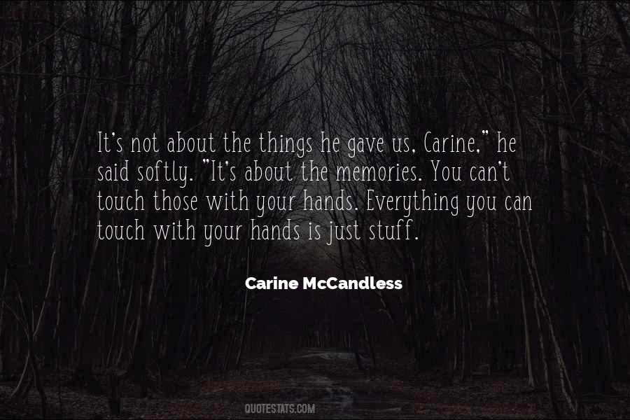 Carine McCandless Quotes #284970