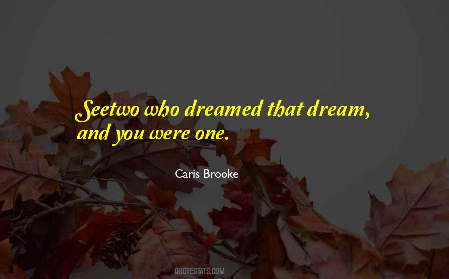 Caris Brooke Quotes #451773