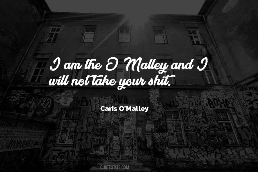 Caris O'Malley Quotes #1390115