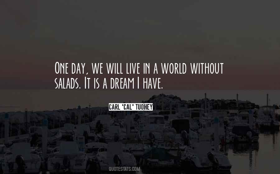 Carl 'Cal' Tuohey Quotes #255429 Carl 'Cal' Tuohey Quotes #255429