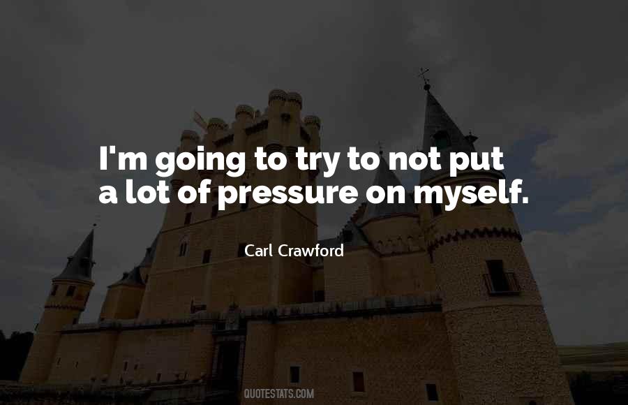 Carl Crawford Quotes #1477516