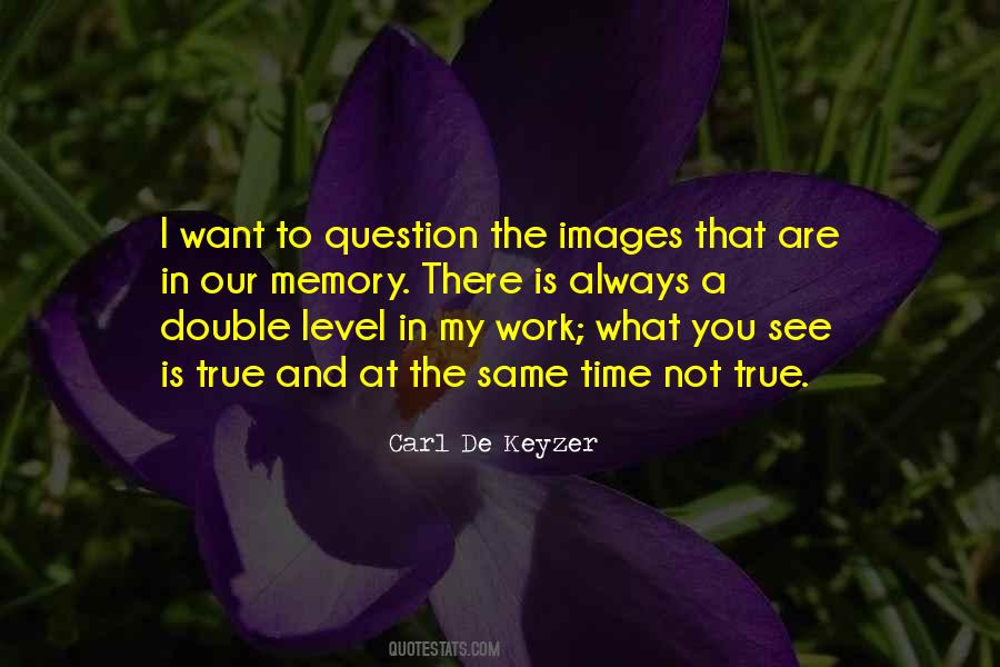 Carl De Keyzer Quotes #1377655