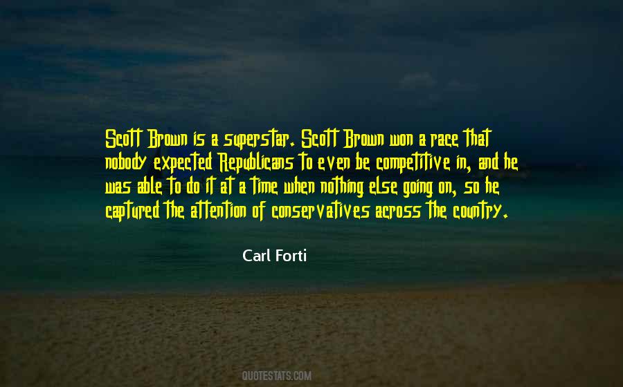 Carl Forti Quotes #542011
