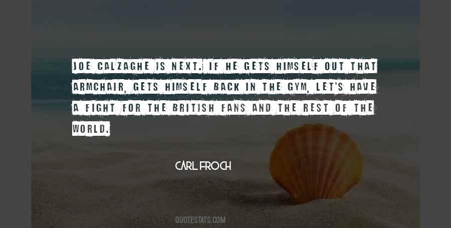 Carl Froch Quotes #1612586