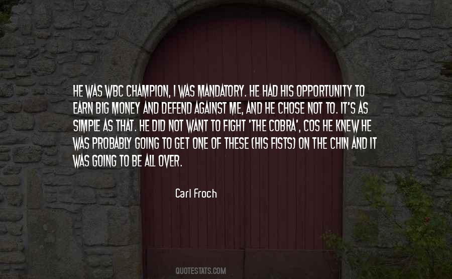 Carl Froch Quotes #505526