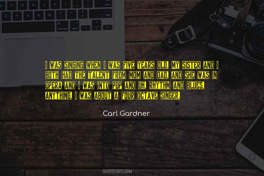 Carl Gardner Quotes #1305074