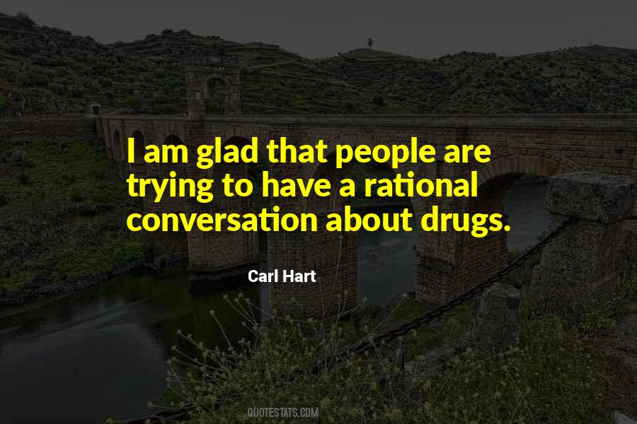 Carl Hart Quotes #58435