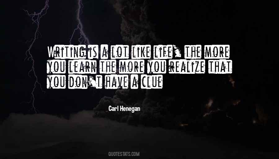 Carl Henegan Quotes #22397