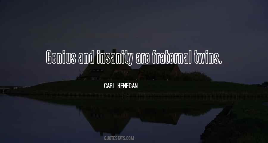 Carl Henegan Quotes #946697