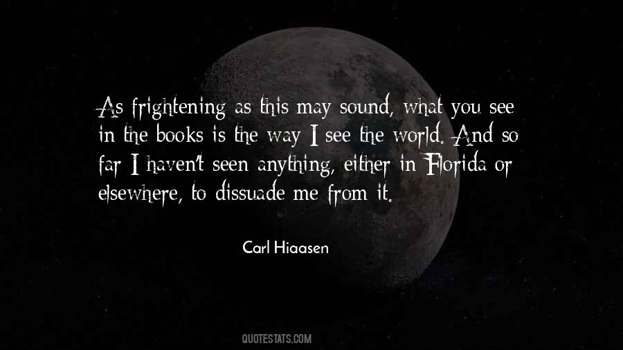 Carl Hiaasen Quotes #1263014