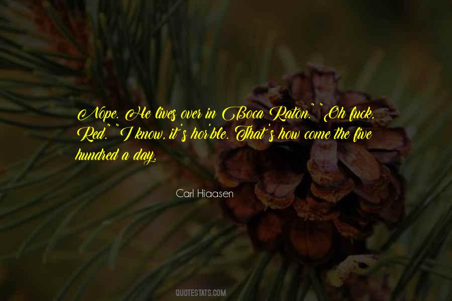 Carl Hiaasen Quotes #1565873
