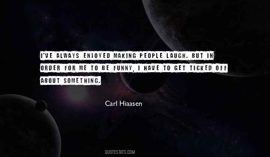 Carl Hiaasen Quotes #289626