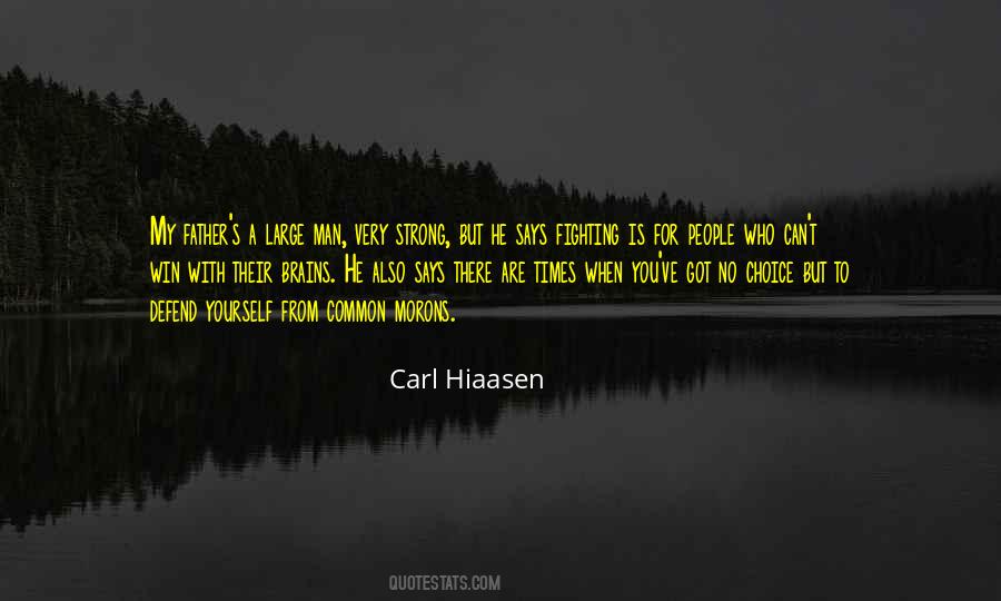 Carl Hiaasen Quotes #434527