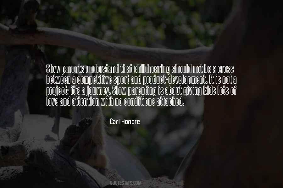 Carl Honore Quotes #680396