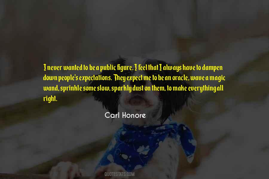 Carl Honore Quotes #905865