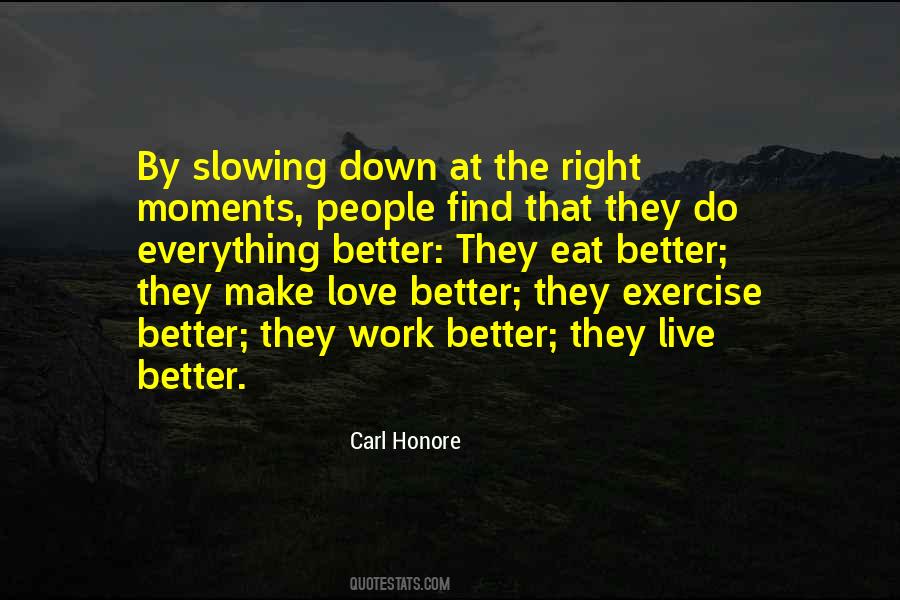 Carl Honore Quotes #938307
