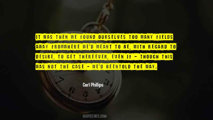 Carl Phillips Quotes #1664223