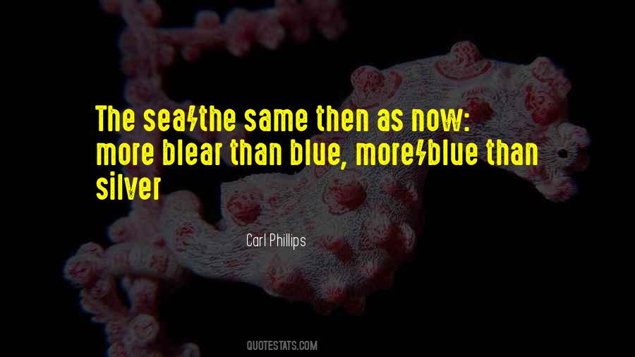 Carl Phillips Quotes #591985