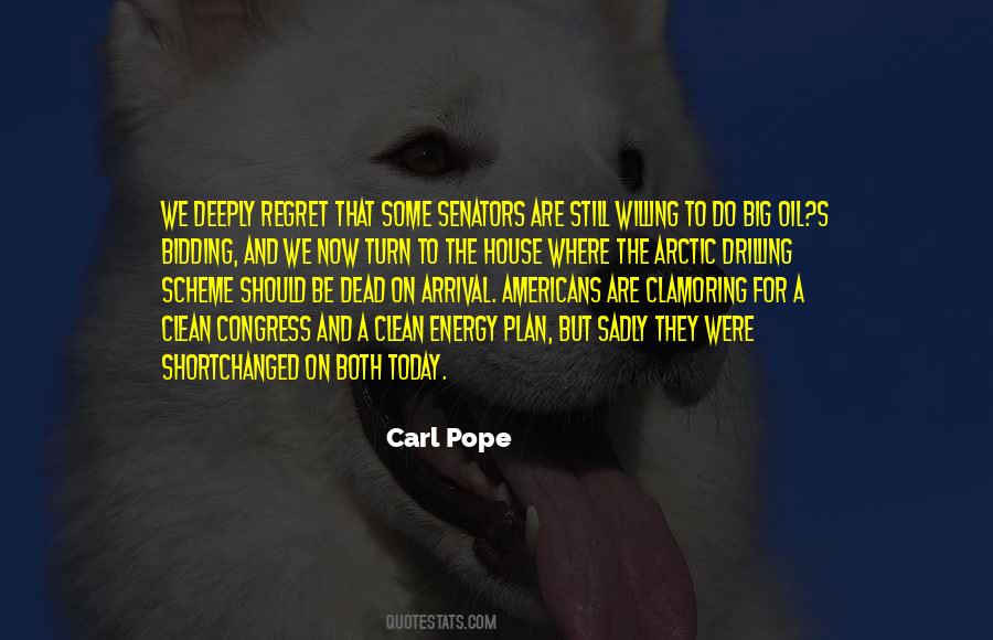 Carl Pope Quotes #118164 Carl Pope Quotes #118164
