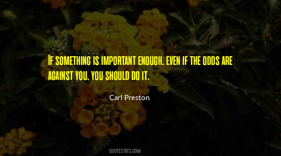 Carl Preston Quotes #1132724