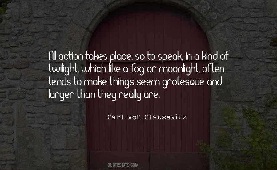 Carl Von Clausewitz Quotes #371925