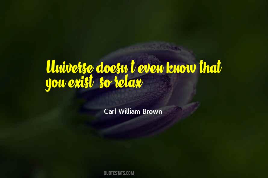 Carl William Brown Quotes #1167920