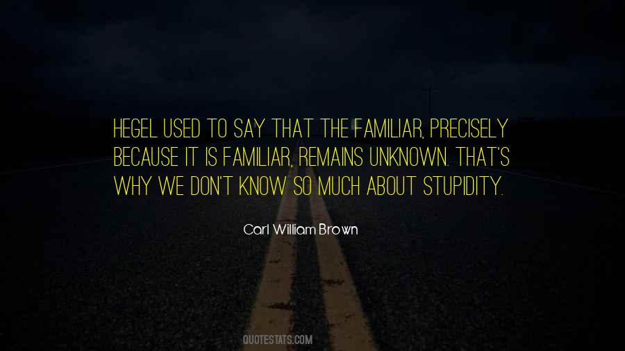 Carl William Brown Quotes #1513468