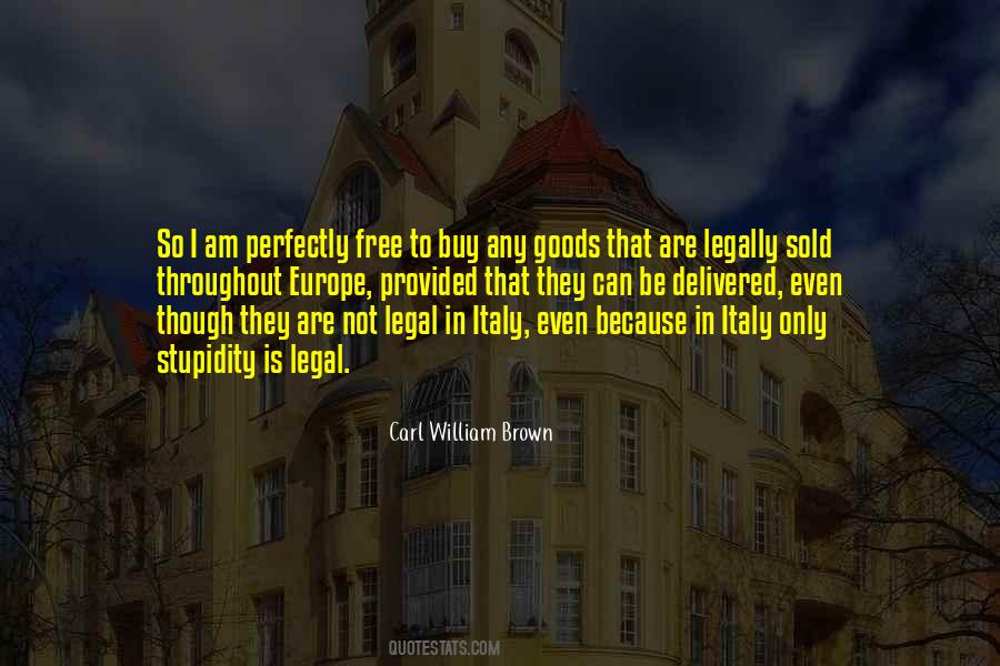 Carl William Brown Quotes #379652