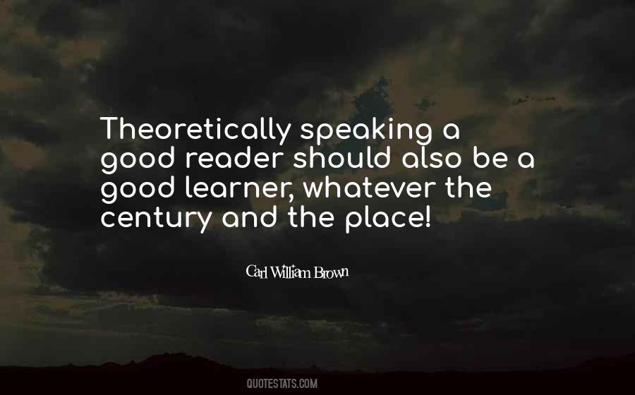 Carl William Brown Quotes #480893