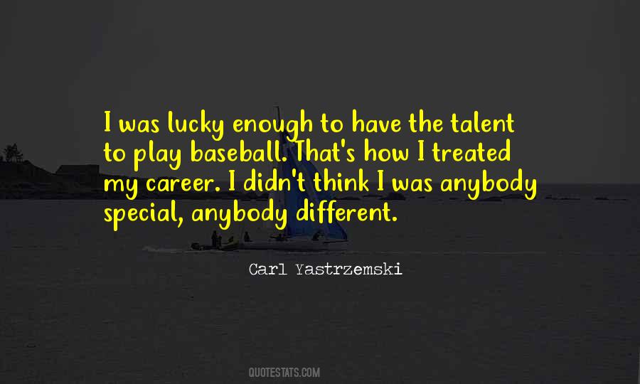 Carl Yastrzemski Quotes #80047 Carl Yastrzemski Quotes #80047