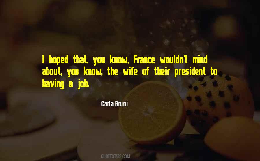 Carla Bruni Quotes #1590429