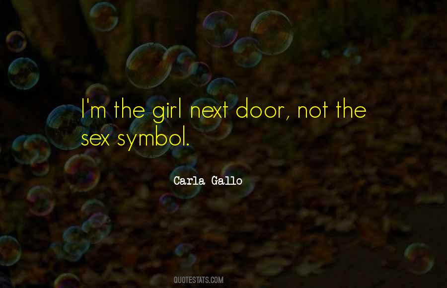 Carla Gallo Quotes #1838406