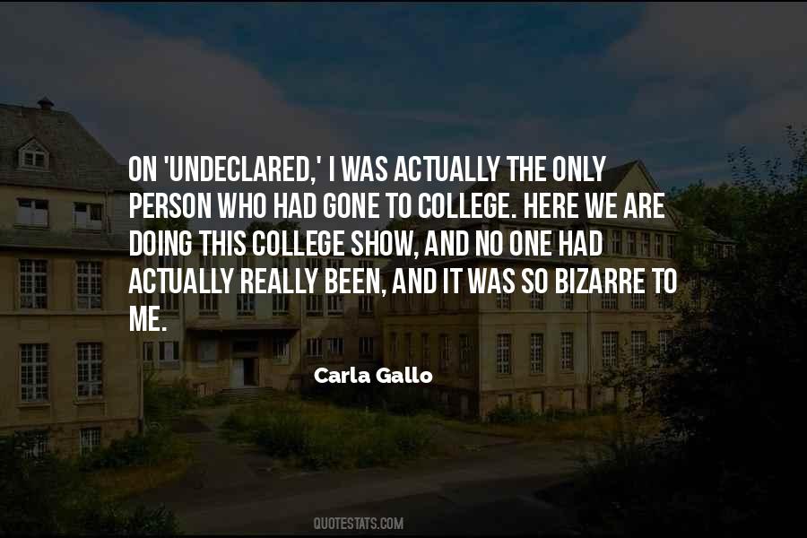 Carla Gallo Quotes #846039