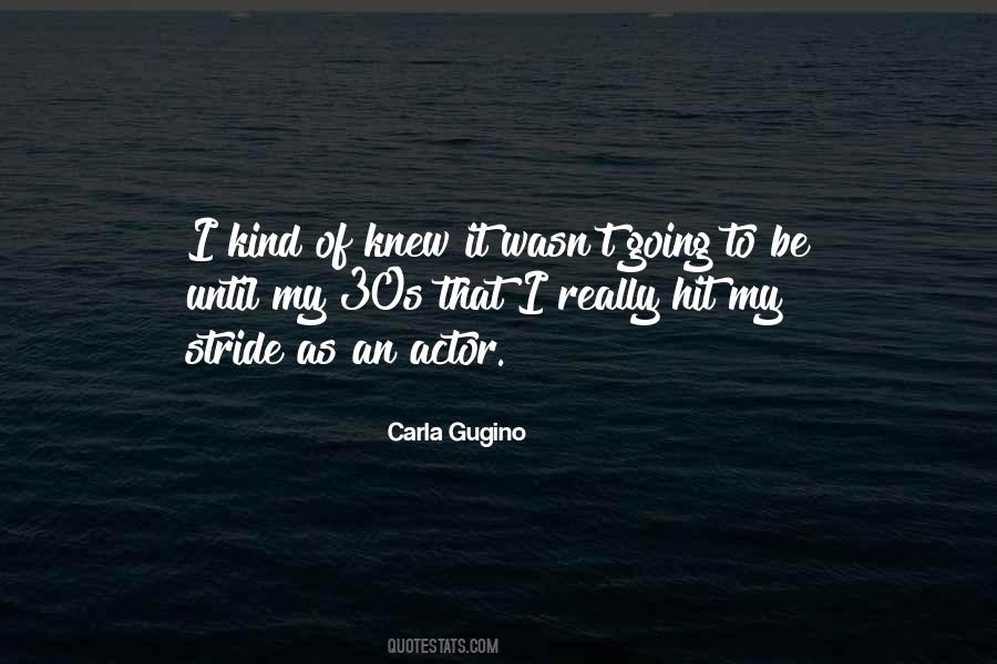 Carla Gugino Quotes #1529354