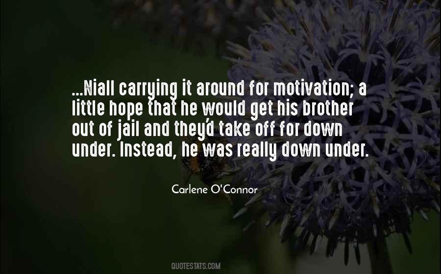 Carlene O'Connor Quotes #1561690