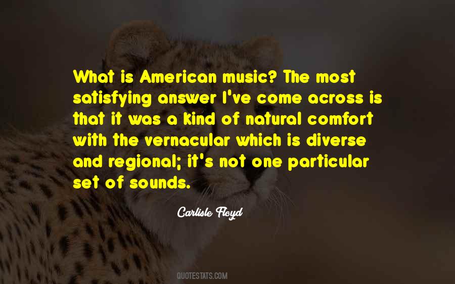 Carlisle Floyd Quotes #1377794