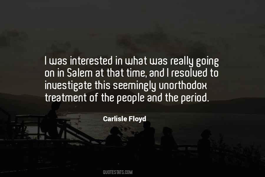 Carlisle Floyd Quotes #925543