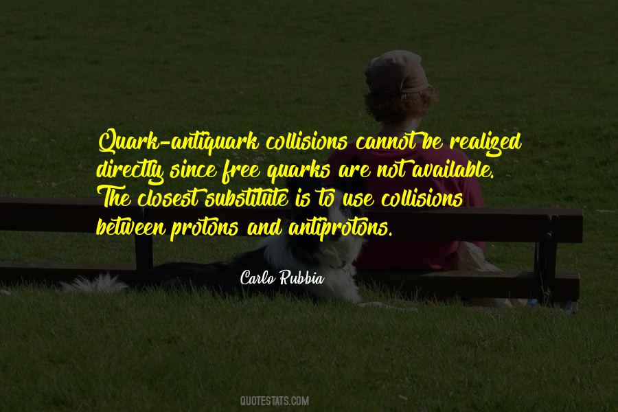 Carlo Rubbia Quotes #1602735