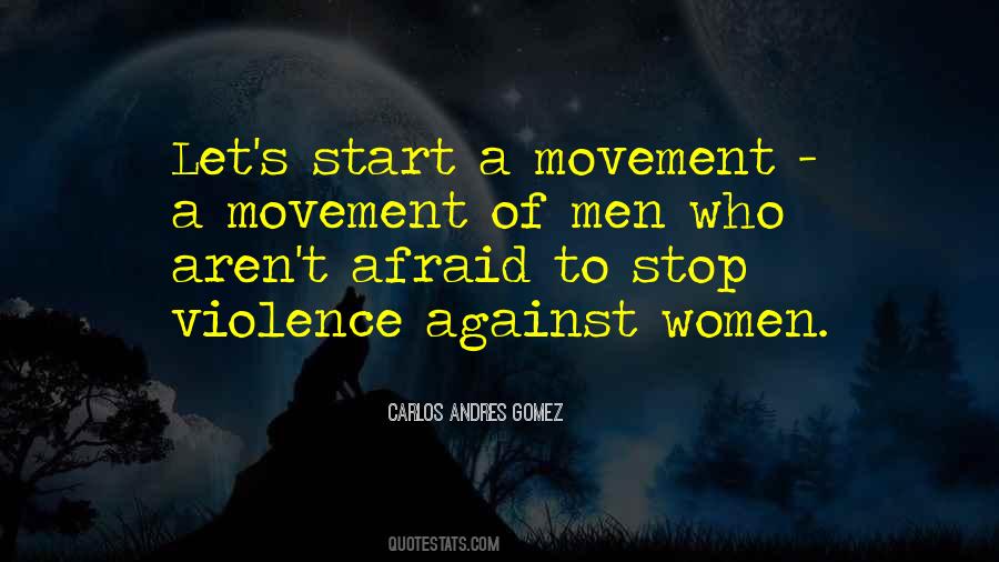 Carlos Andres Gomez Quotes #315267