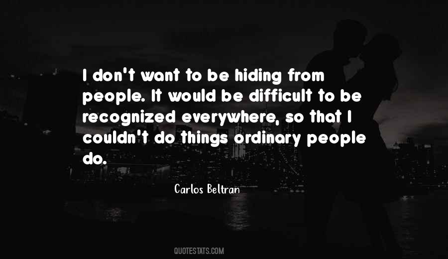 Carlos Beltran Quotes #1766117