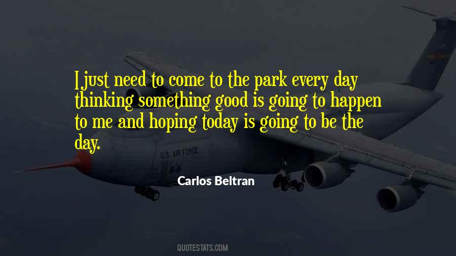 Carlos Beltran Quotes #1786670