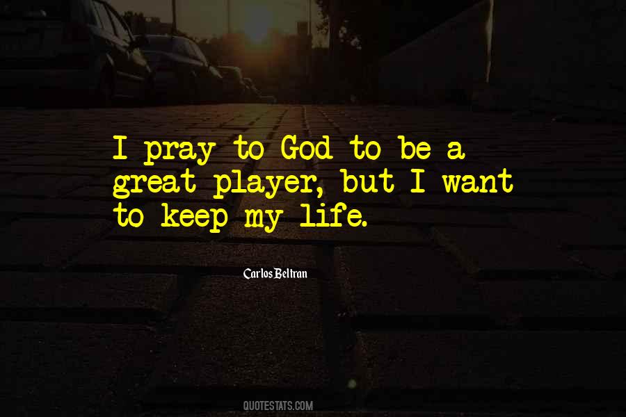 Carlos Beltran Quotes #521260