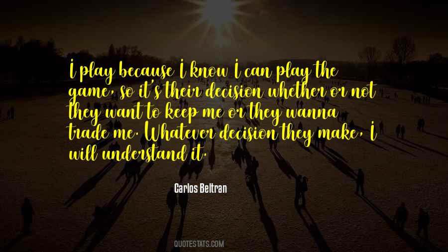 Carlos Beltran Quotes #802020