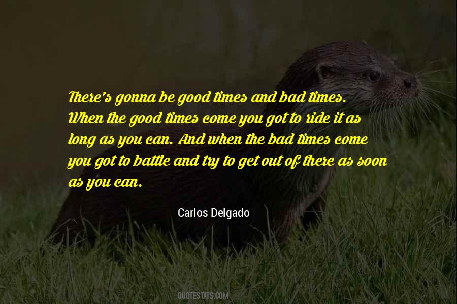 Carlos Delgado Quotes #1404731