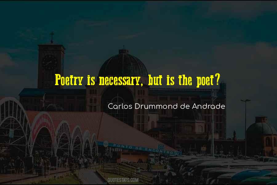 Carlos Drummond De Andrade Quotes #1380332