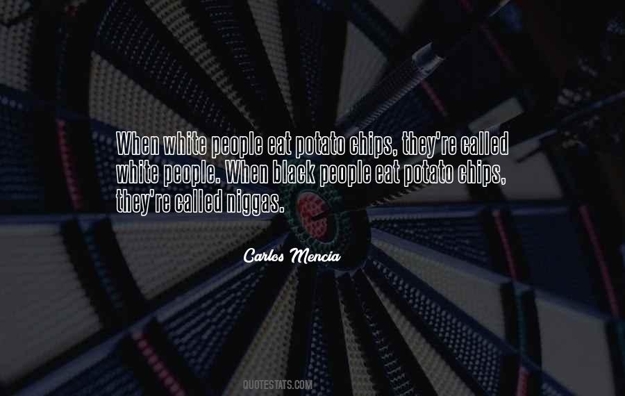 Carlos Mencia Quotes #1424750