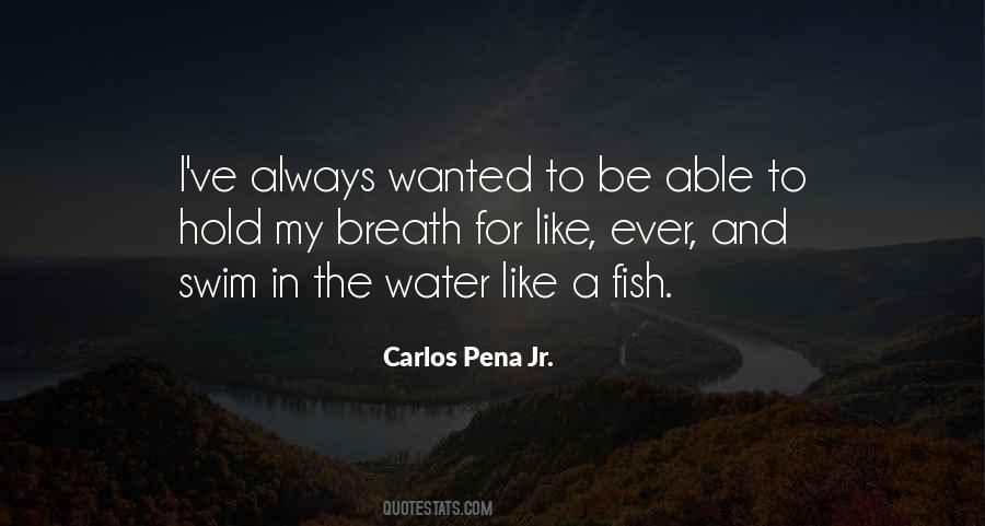 Carlos Pena Jr. Quotes #1166119