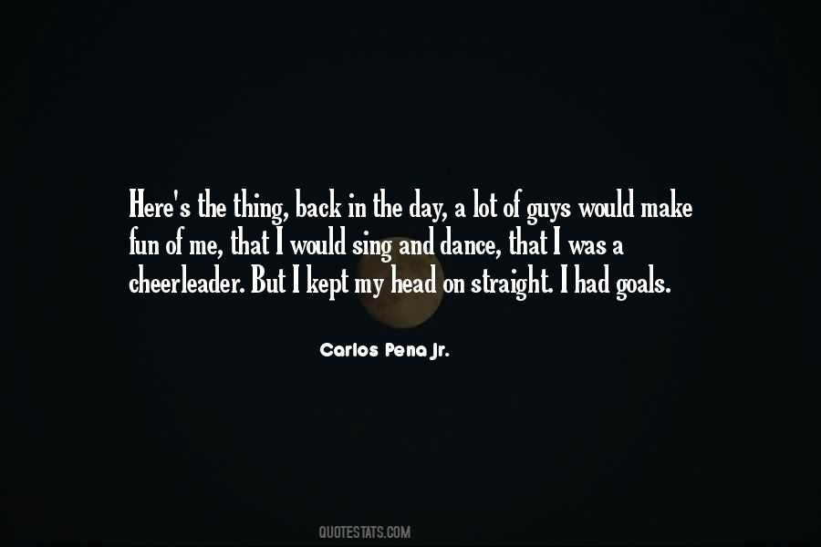 Carlos Pena Jr. Quotes #382345